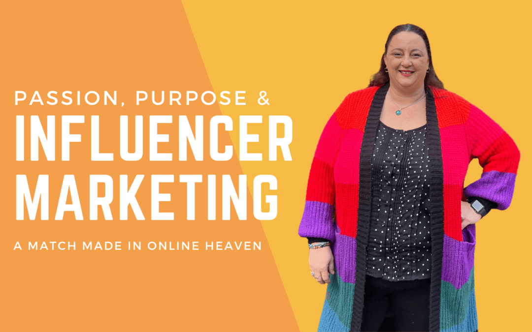 Match Made In Heaven. Passion, Purpose, and Influencer Marketing